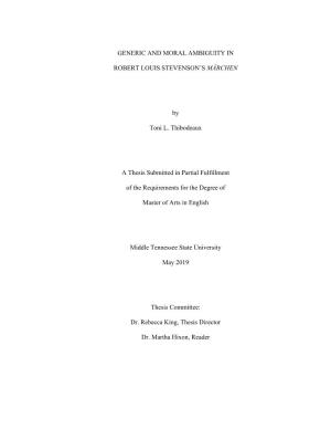 GENERIC and MORAL AMBIGUITY in ROBERT LOUIS STEVENSON's MÄRCHEN by Toni L. Thibodeaux a Thesis Submitted in Partial Fulfillme