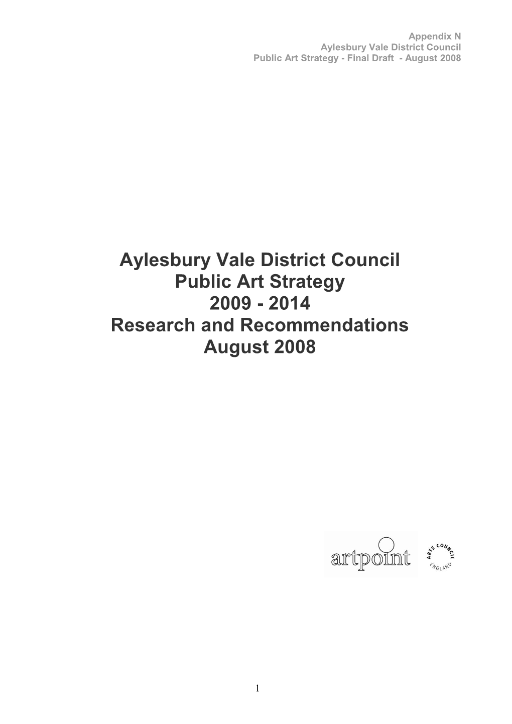 Aylesbury Vale District Council Public Art Strategy 2009 - 2014 Research and Recommendations August 2008