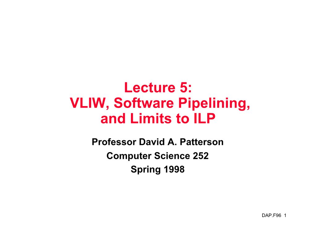 VLIW, Software Pipelining, and Limits to ILP