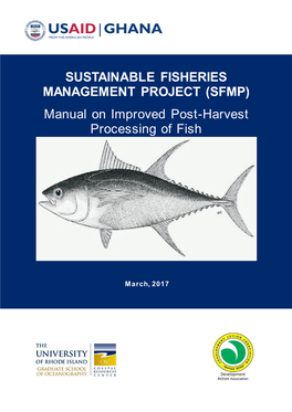 SUSTAINABLE FISHERIES MANAGEMENT PROJECT (SFMP) Manual on Improved Post-Harvest Processing of Fish
