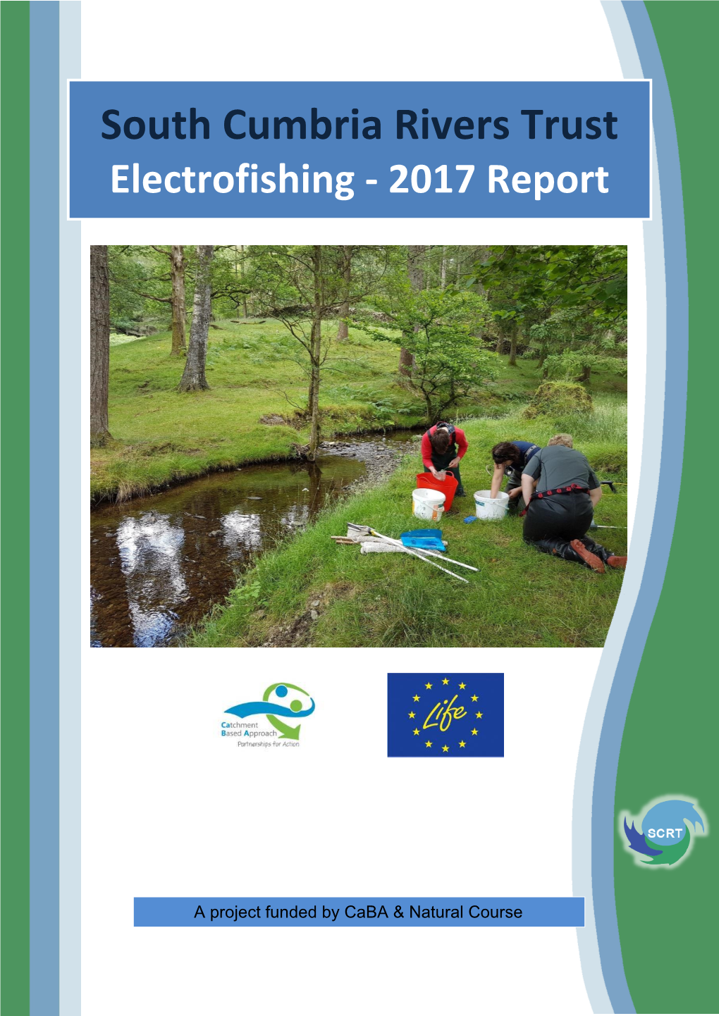 2017 Electrofishing Report Name Y:\SCRT Files\Monitoring\Electrofishing\2017\Results\2017 File Path Electrofishing Report FINAL Prepared by Jayne Wilkinson