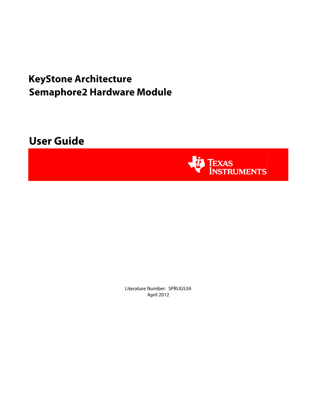 Semaphore2 Hardware Module for Keystone