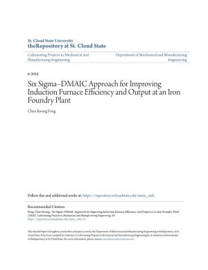 Six Sigma–DMAIC Approach for Improving Induction Furnace Efficiency and Output at an Iron Foundry Plant Chen Kwang Fong