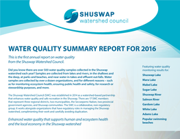 Water Quality Summary Report for 2016 This Is the First Annual Report on Water Quality from the Shuswap Watershed Council