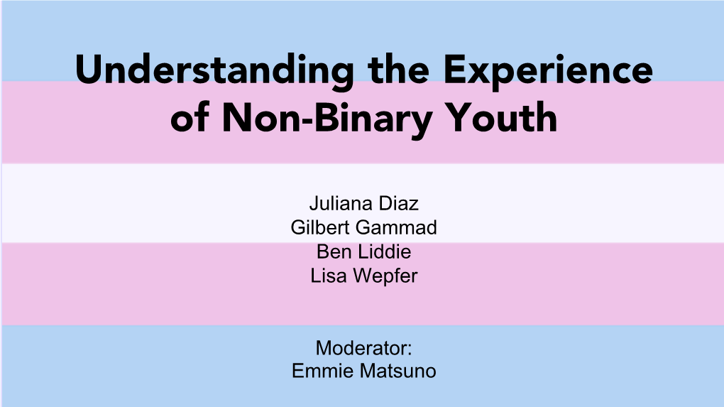 Day 2: Understanding the Experience of Non-Binary Youth