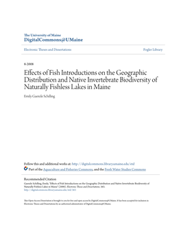 Effects of Fish Introductions on the Geographic Distribution and Native Invertebrate Biodiversity of Naturally Fishless Lakes in Maine Emily Gaenzle Schilling