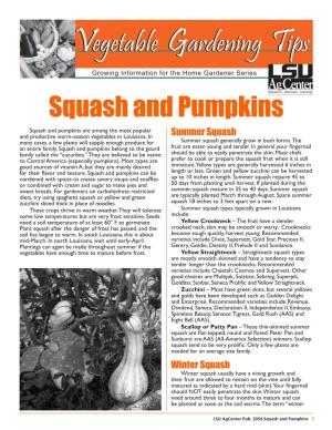 Squash and Pumpkins Squash and Pumpkins Are Among the Most Popular and Productive Warm-Season Vegetables in Louisiana