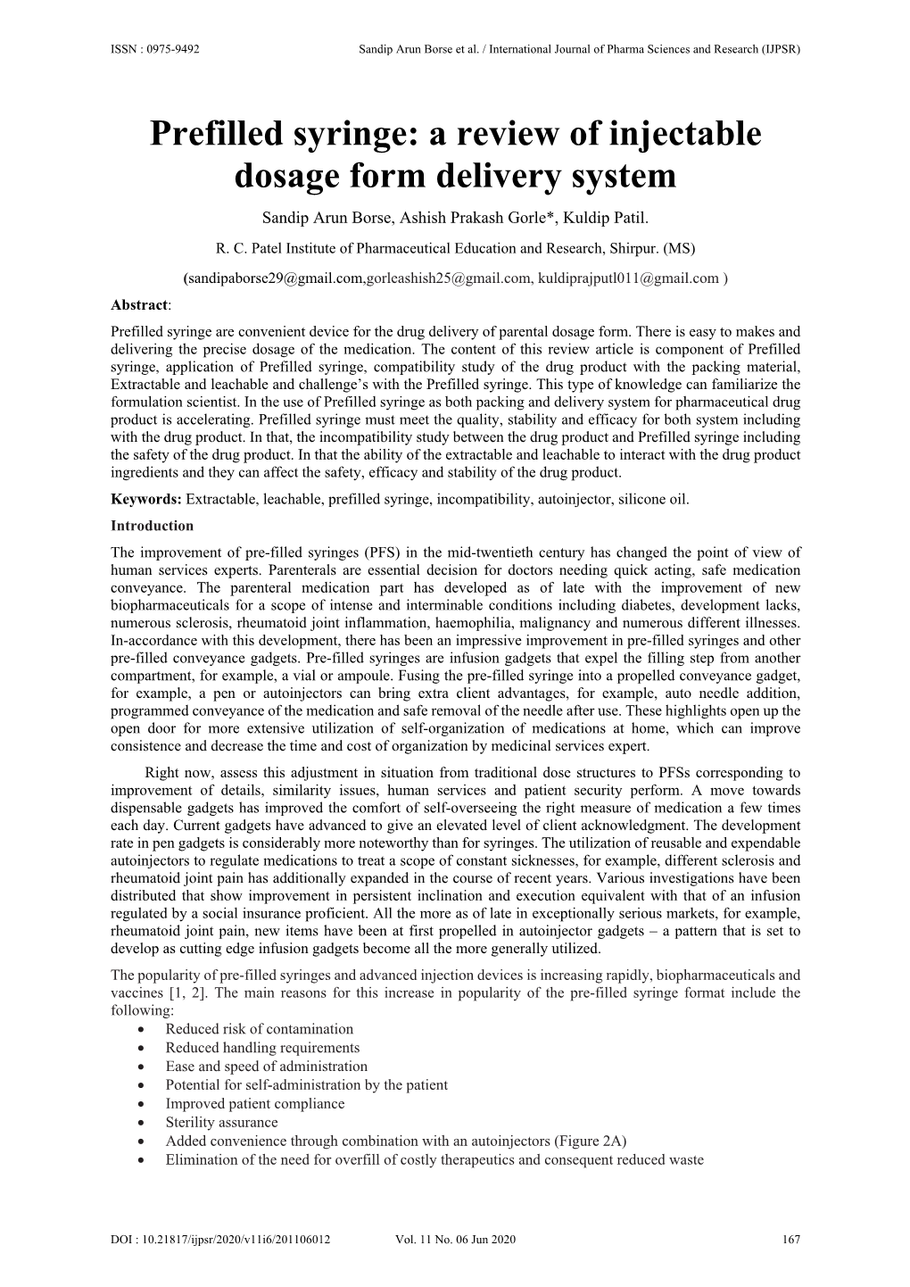 Prefilled Syringe: a Review of Injectable Dosage Form Delivery System Sandip Arun Borse, Ashish Prakash Gorle*, Kuldip Patil