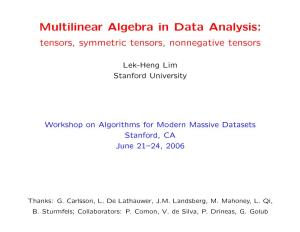 Multilinear Algebra in Data Analysis: Tensors, Symmetric Tensors, Nonnegative Tensors