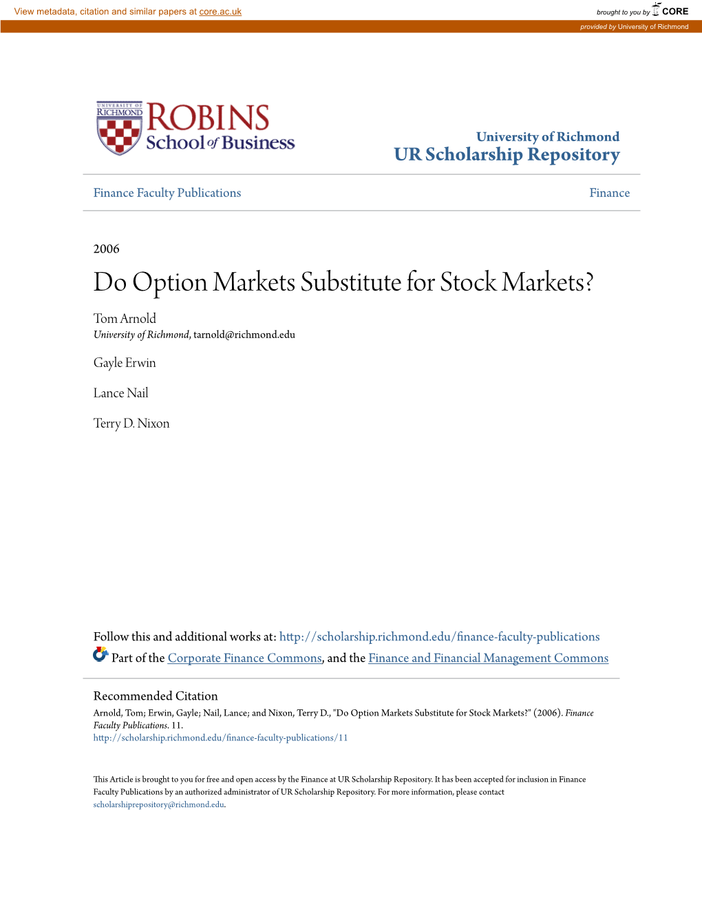 Do Option Markets Substitute for Stock Markets? Tom Arnold University of Richmond, Tarnold@Richmond.Edu