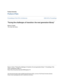 Facing the Challenges of Transition: the Next Generation Library”