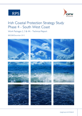 Irish Coastal Protection Strategy Study Phase 4 - South West Coast Work Packages 2, 3 & 4A - Technical Report