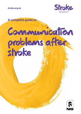 Complete Guide to Communication Problems After Stroke Problems with Communication Are Common After Stroke
