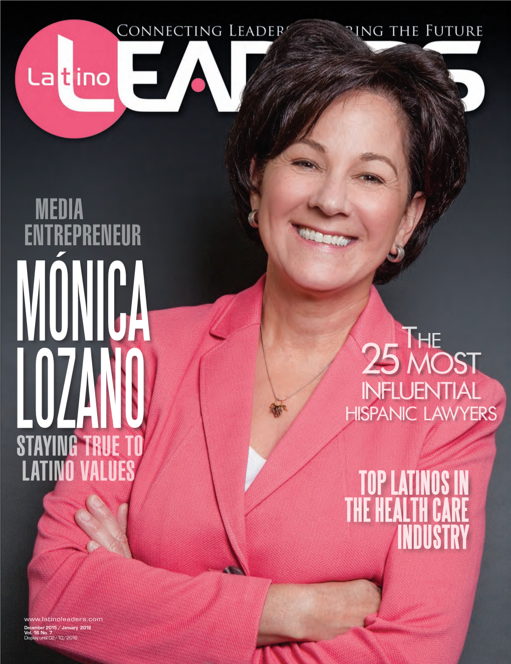 25 Most Influential LOZANO HISPANIC LAWYERS STAYING TRUE to LATINO VALUES TOP LATINOS in the HEALTH CARE INDUSTRY