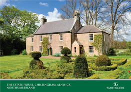 The Estate House, Chillingham, Alnwick Northumberland the Estate House Chillingham, Alnwick, Northumberland