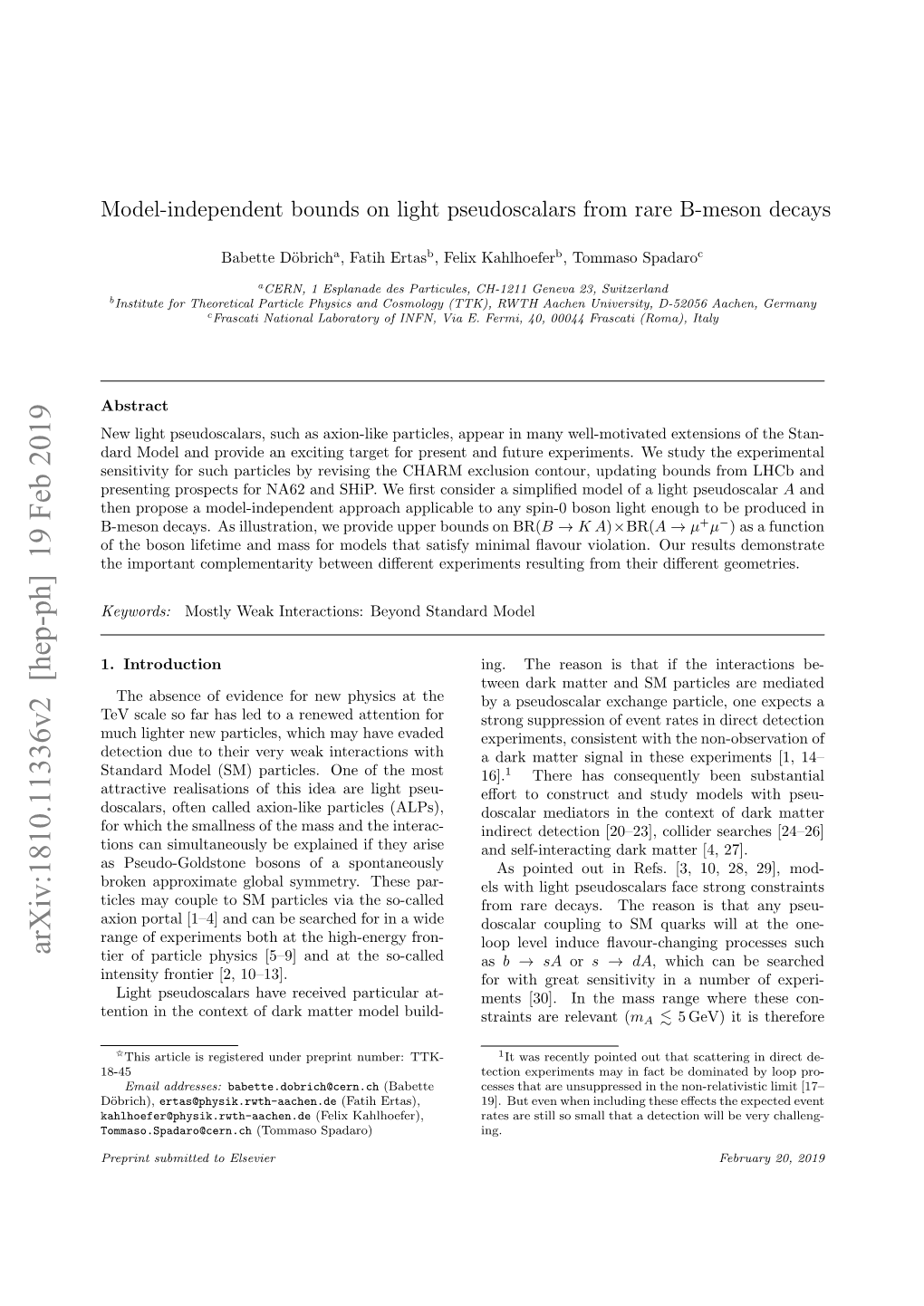 Arxiv:1810.11336V2 [Hep-Ph] 19 Feb 2019 Tier of Particle Physics [5–9] and at the So-Called As B → Sa Or S → Da, Which Can Be Searched Intensity Frontier [2, 10–13]