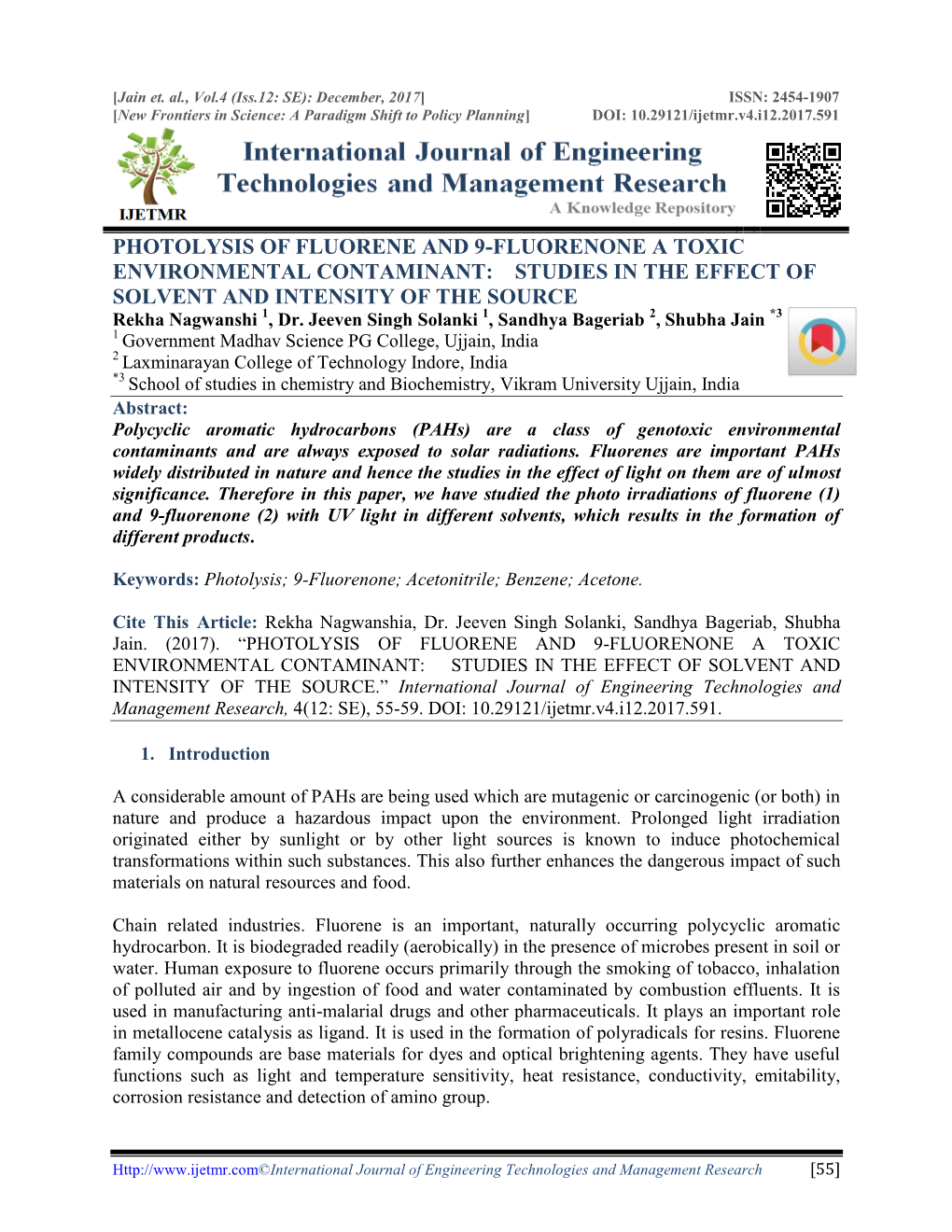 PHOTOLYSIS of FLUORENE and 9-FLUORENONE a TOXIC ENVIRONMENTAL CONTAMINANT: STUDIES in the EFFECT of SOLVENT and INTENSITY of the SOURCE Rekha Nagwanshi 1, Dr