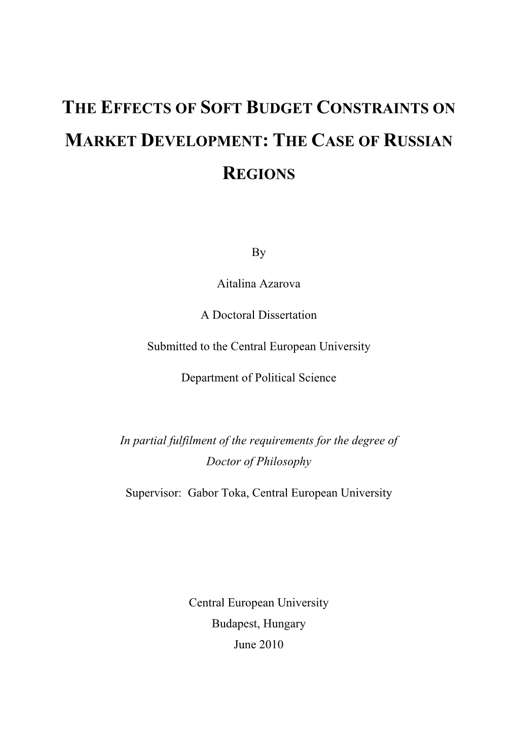 The Effects of Soft Budget Constraints on Market Development