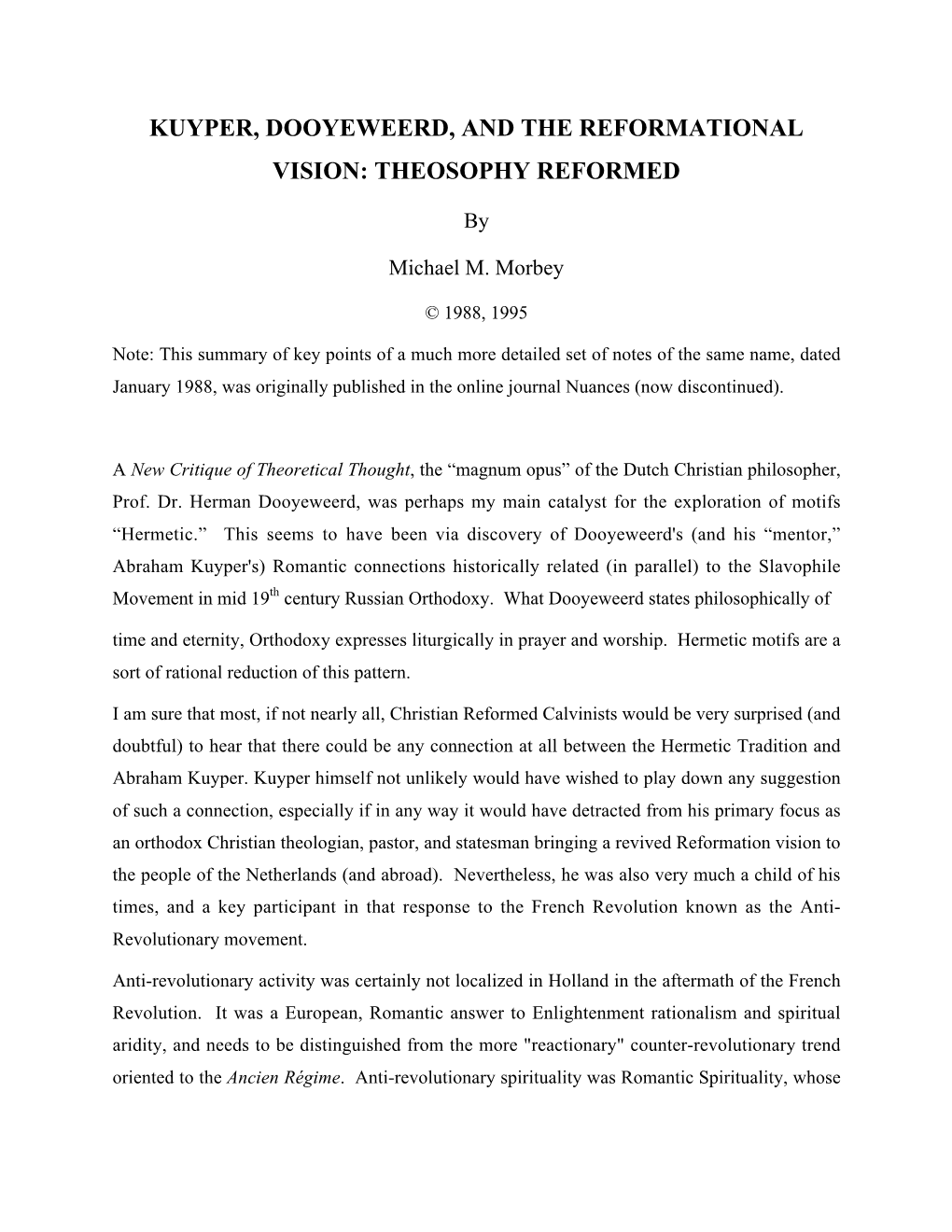 Kuyper, Dooyeweerd, and the Reformational Vision: Theosophy Reformed