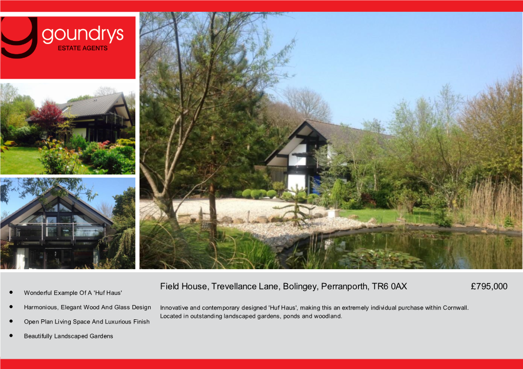 Field House, Trevellance Lane, Bolingey, Perranporth, TR6 0AX £795,000 • Wonderful Example of a 'Huf Haus'