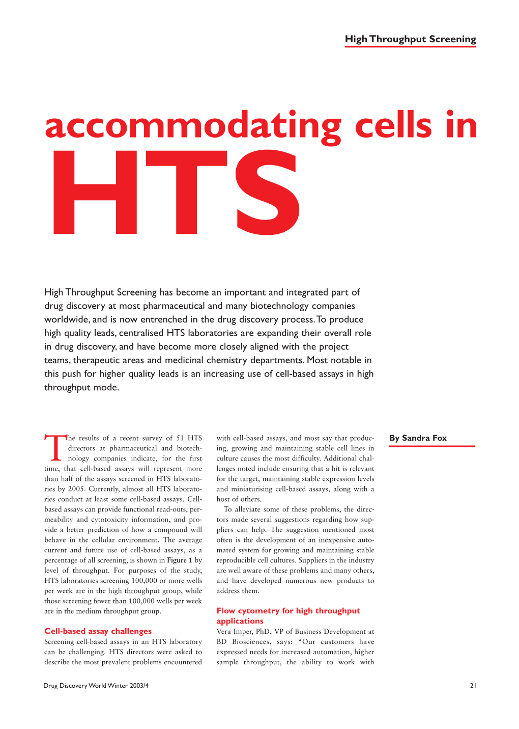 Accommodating Cells in HTS