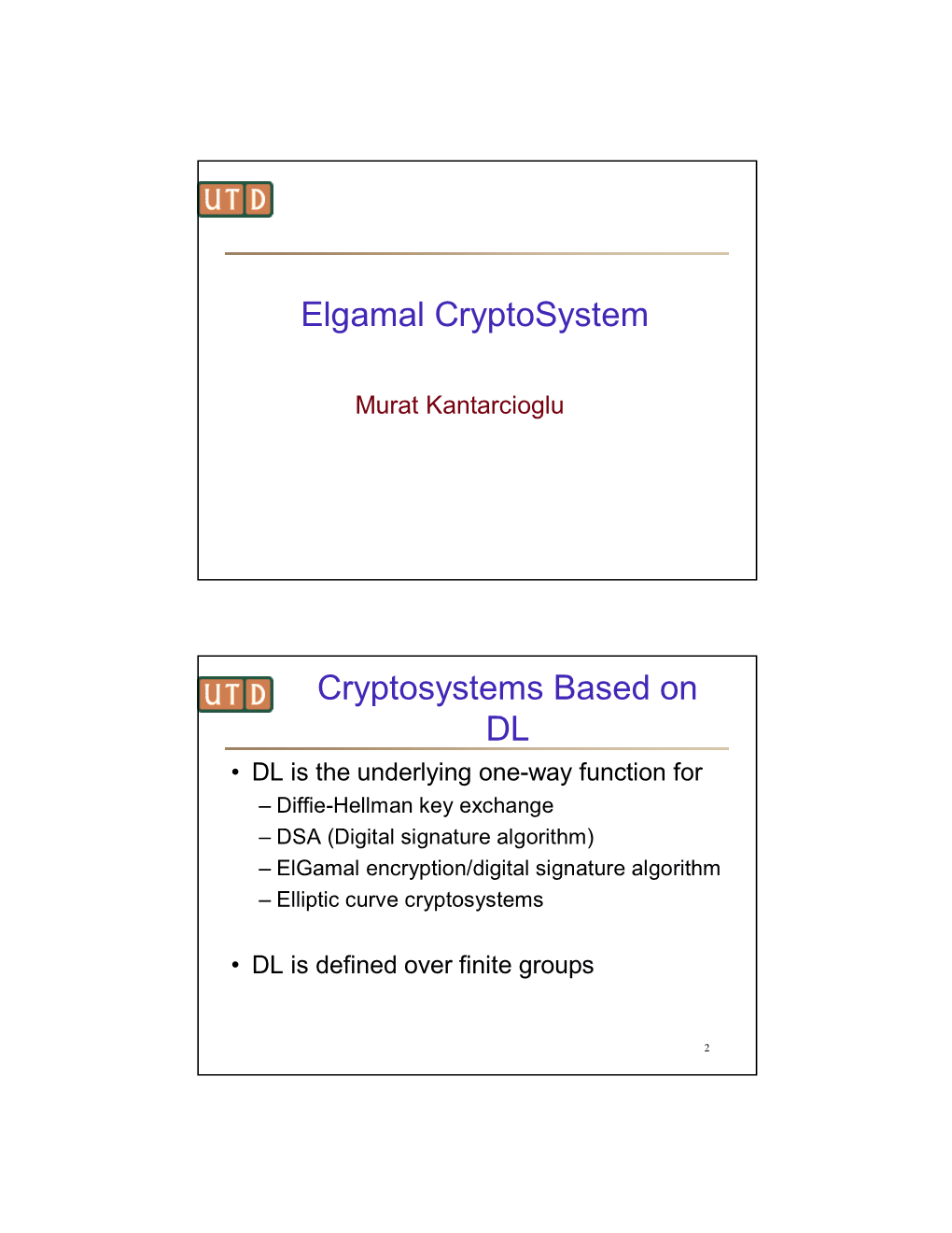 Elgamal Cryptosystem Cryptosystems Based on DL