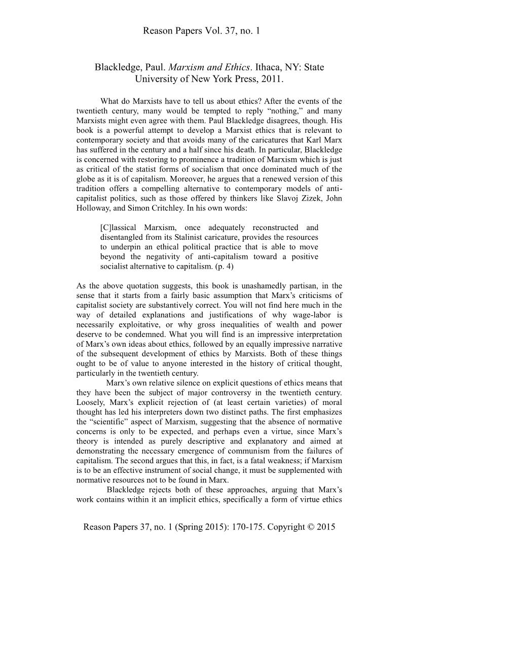 Reason Papers Vol. 37, No. 1 Blackledge, Paul. Marxism and Ethics. Ithaca, NY