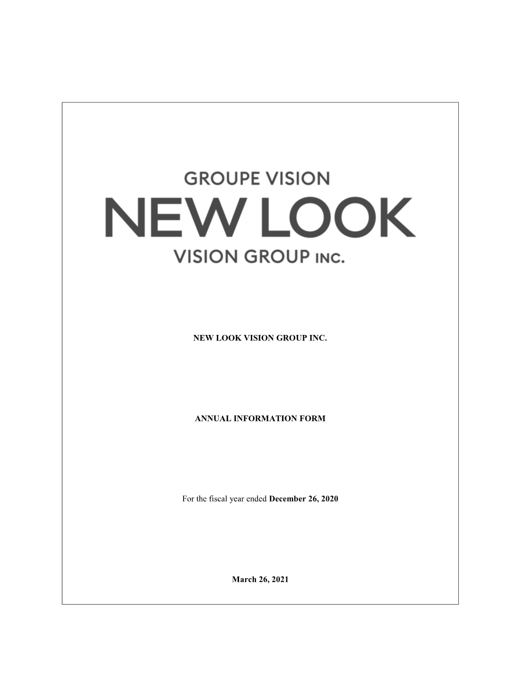 NEW LOOK VISION GROUP INC. ANNUAL INFORMATION FORM For