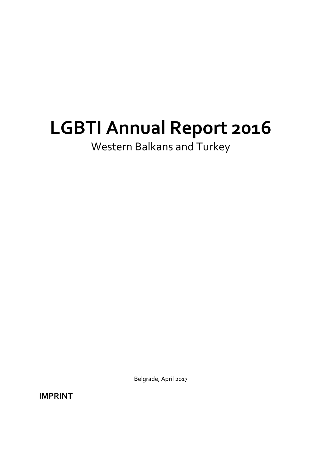 LGBTI Annual Report 2016 Western Balkans and Turkey