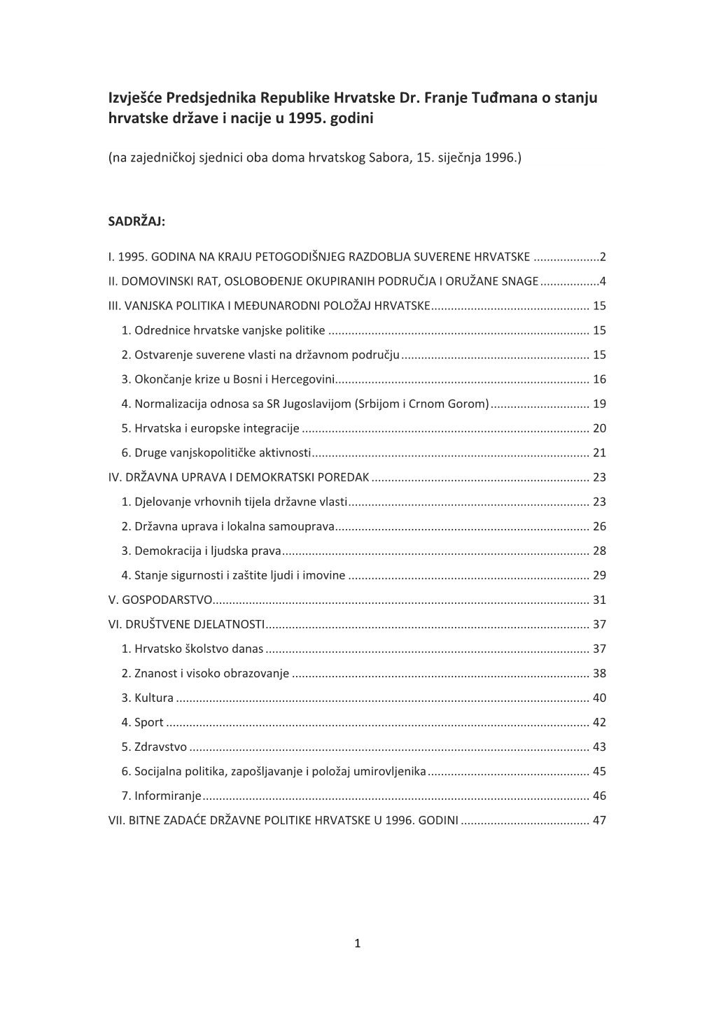 Izvješće Predsjednika Republike Hrvatske Dr. Franje Tuđmana O Stanju Hrvatske Države I Nacije U 1995