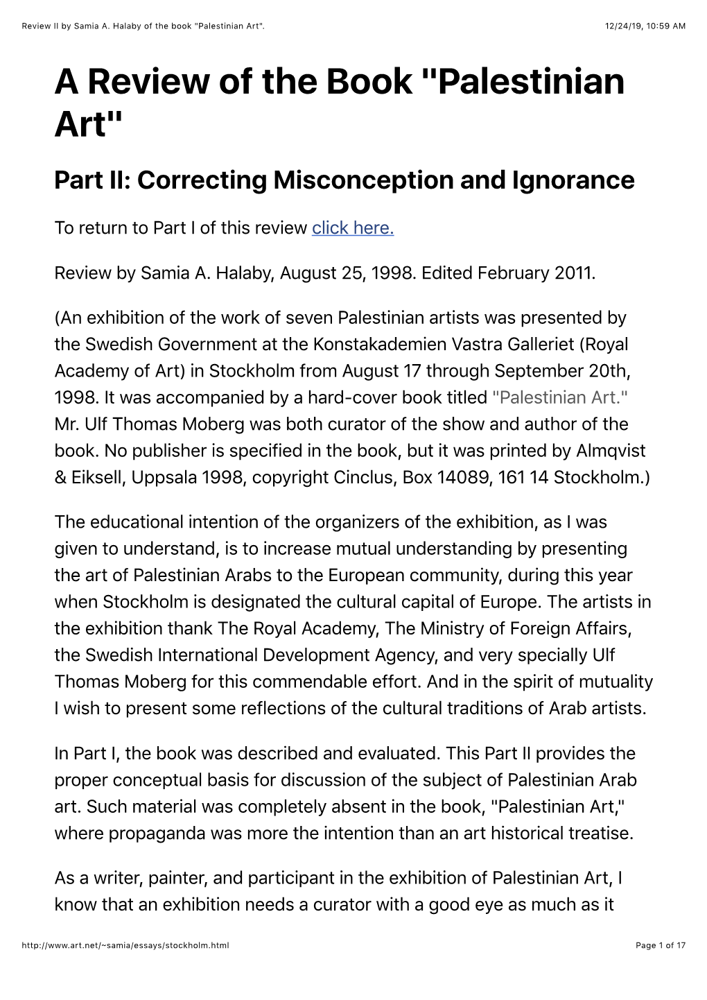 Review II by Samia A. Halaby of the Book "Palestinian Art". 12/24/19, 10�59 AM a Review of the Book "Palestinian Art" Part II: Correcting Misconception and Ignorance