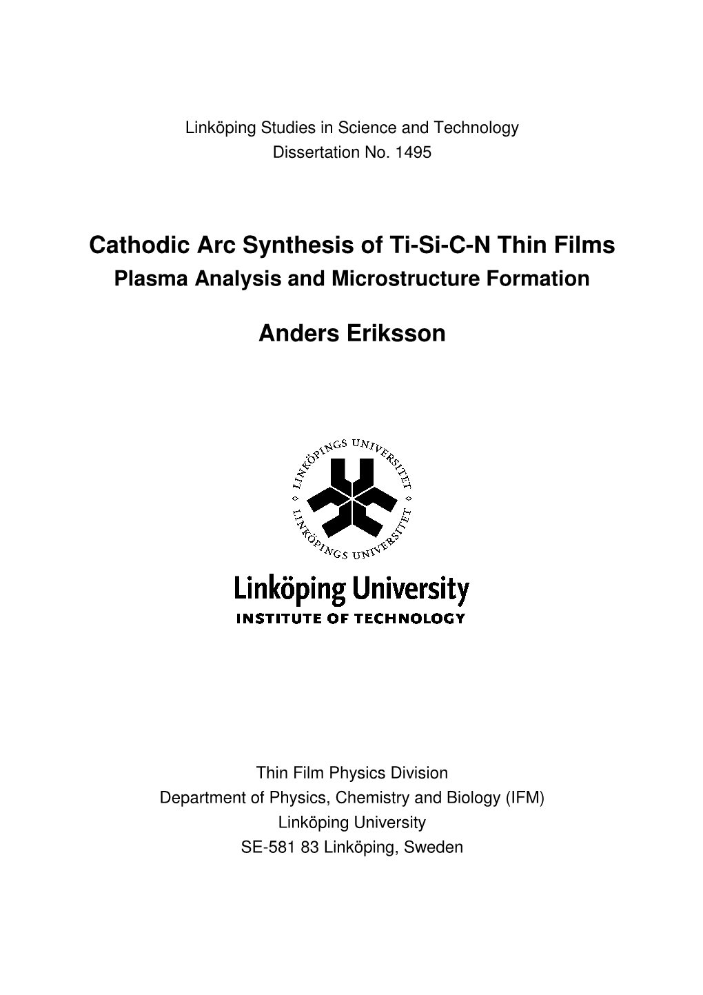 Cathodic Arc Synthesis of Ti-Si-C-N Thin Films Anders Eriksson