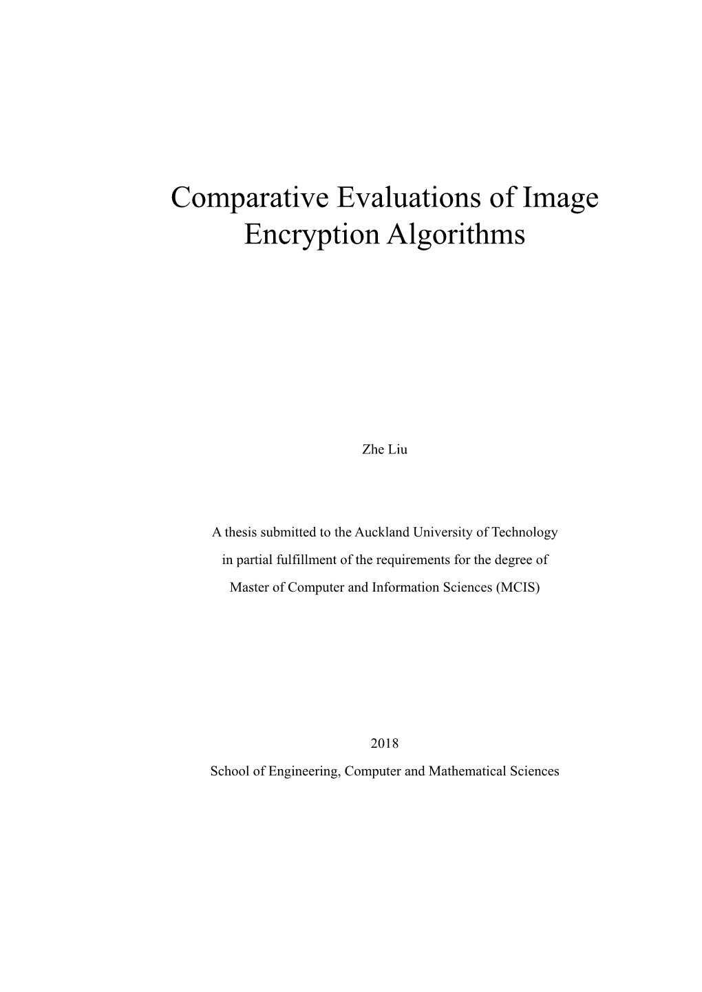 Comparative Evaluations of Image Encryption Algorithms