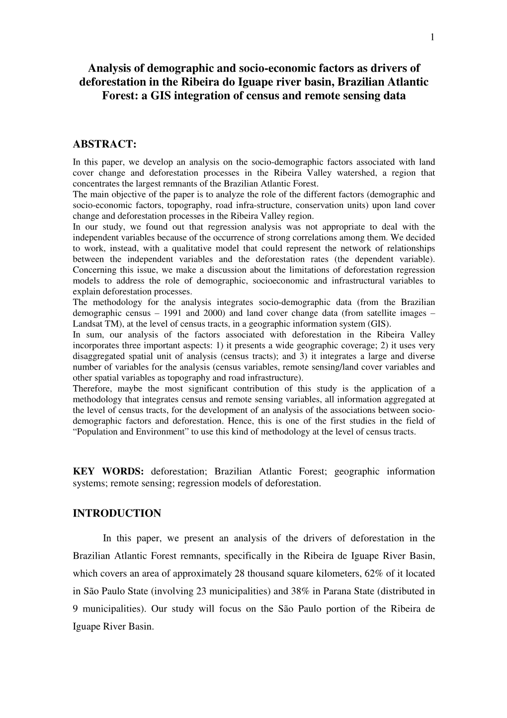 Analysis of Demographic and Socio-Economic Factors As Drivers Of