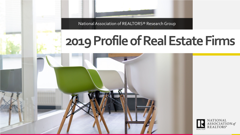 2019 Profile of Real Estate Firms 2019 LEADERSHIP TEAM