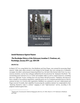 The Routledge History of the Holocaust, Jonathan C. Friedman, Ed., Routledge, January 2011, Pp