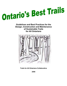 Guidelines and Best Practices for the Design, Construction and Maintenance of Sustainable Trails for All Ontarians