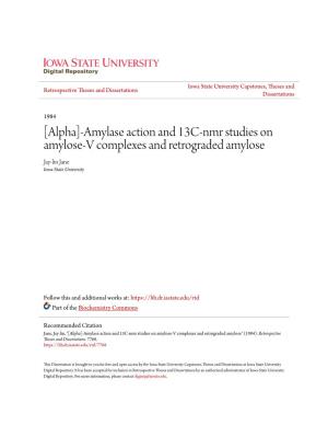 [Alpha]-Amylase Action and 13C-Nmr Studies on Amylose-V Complexes and Retrograded Amylose Jay-Lin Jane Iowa State University