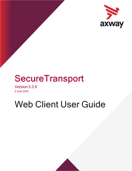 Securetransport 5.3.6 Web Client User Guide 3 View File and Folder Details 29 Rename Files and Folders 29 Delete Files and Folders 30