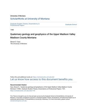 Quaternary Geology and Geophysics of the Upper Madison Valley Madison County Montana