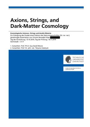 Phd Axions Strings and Dark-Matter Cosmology