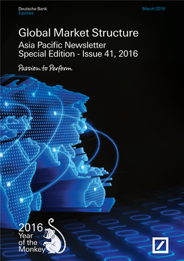 Global Market Structure Asia Pacific Newsletter Special Edition - Issue 41, 2016