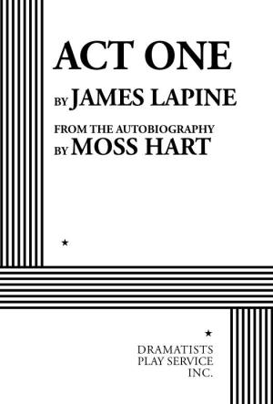 Act One by James Lapine