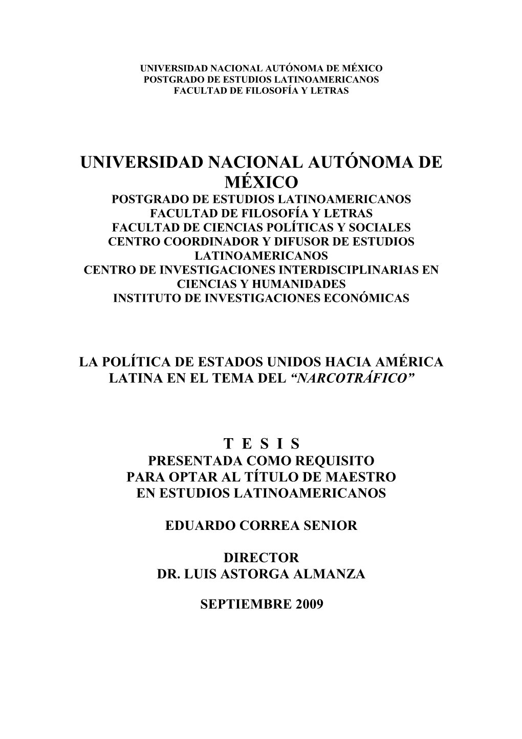 Universidad Nacional Autónoma De México Postgrado De Estudios Latinoamericanos Facultad De Filosofía Y Letras