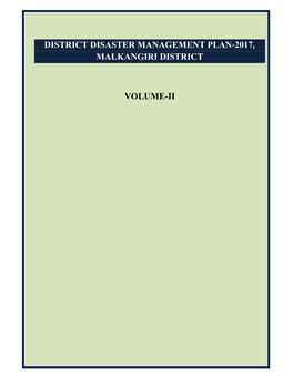 District Disaster Management Plan-2017, Malkangiri District Volume-Ii