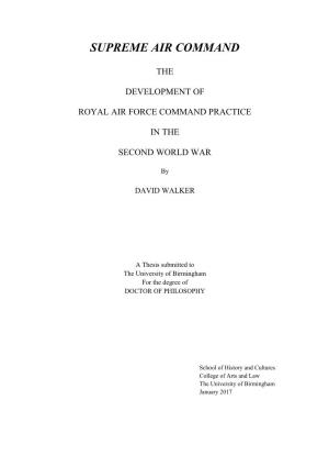 Supreme Air Command: the Development of Royal Air Force Practice in the Second World