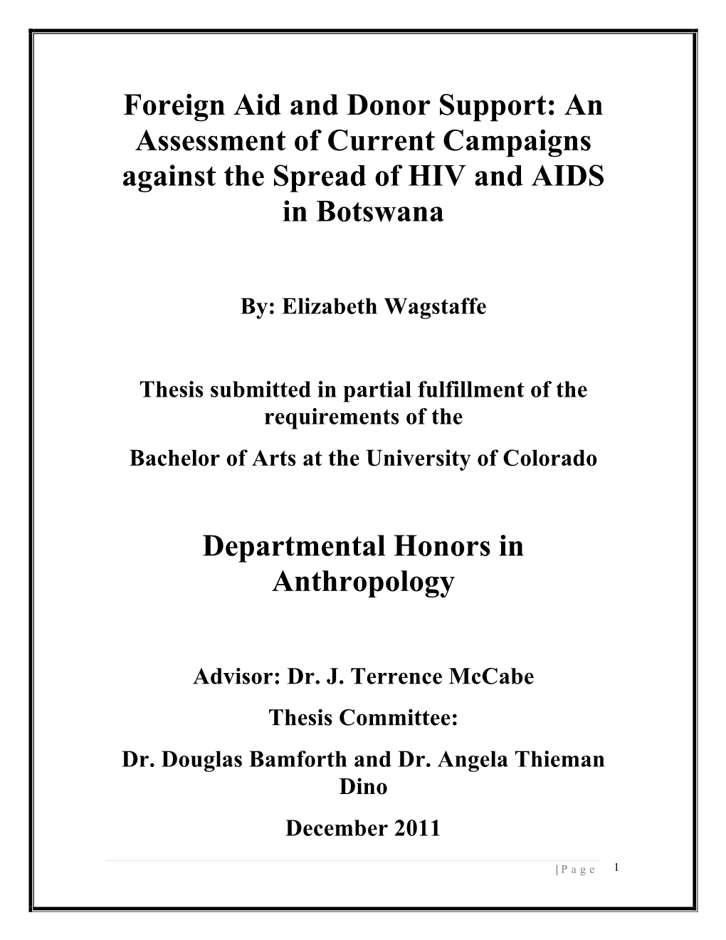 Foreign Aid and Donor Support: an Assessment of Current Campaigns Against the Spread of HIV and AIDS in Botswana