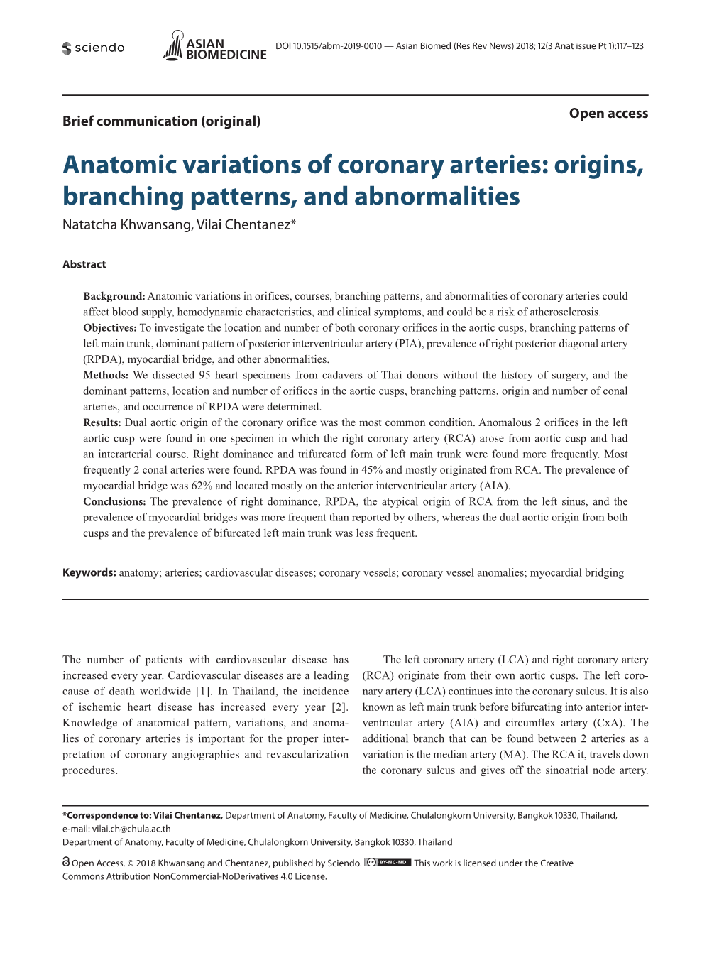 Anatomic Variations of Coronary Arteries: Origins, Branching Patterns, and Abnormalities Natatcha Khwansang, Vilai Chentanez*