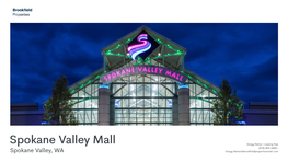 Spokane Valley Mall Is the Only Regional Shopping Center in the Market That Has Freeway Accessibility