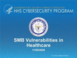 SMB Vulnerabilities in Healthcare 11/05/2020